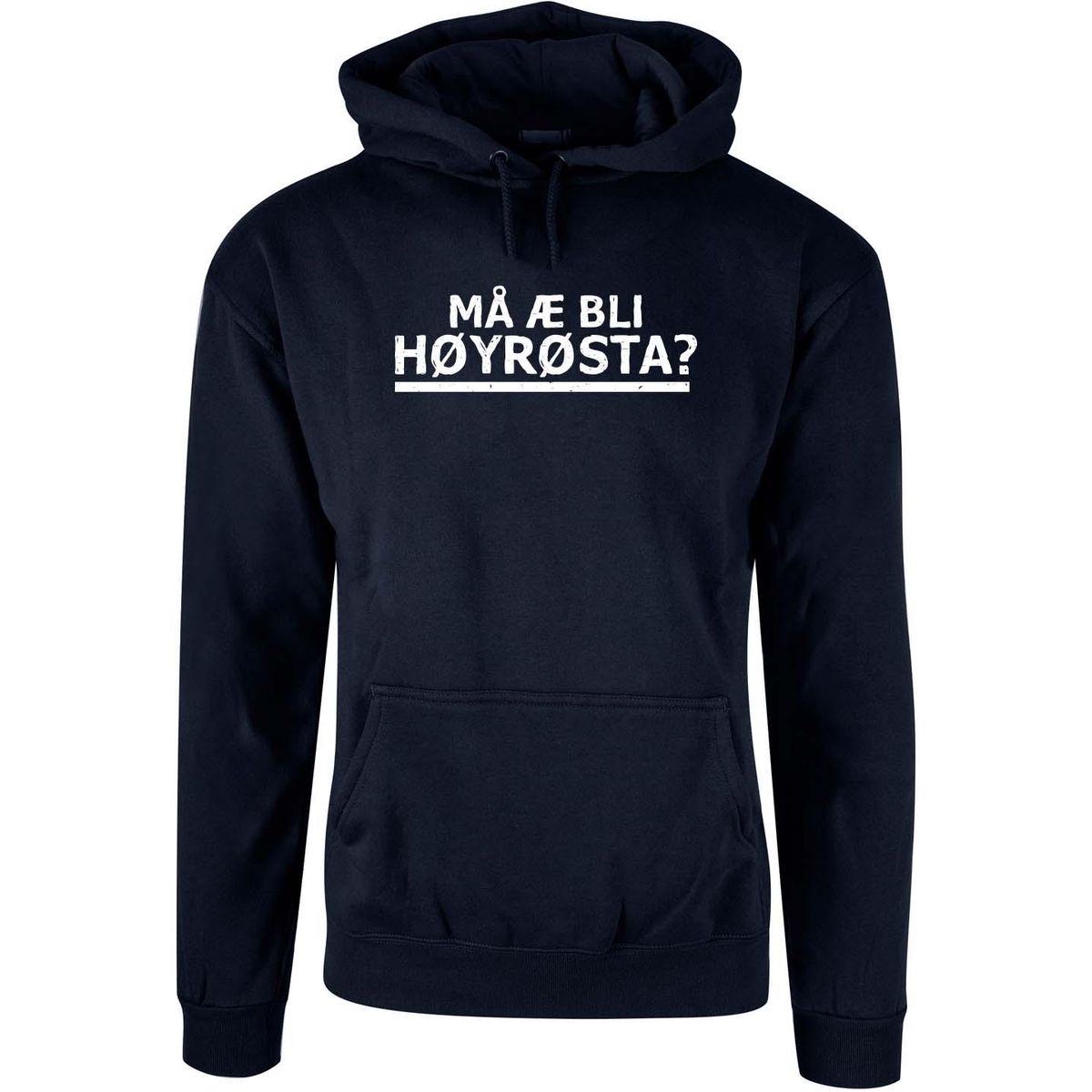 Må æ bli høyrøsta - Hettegenser