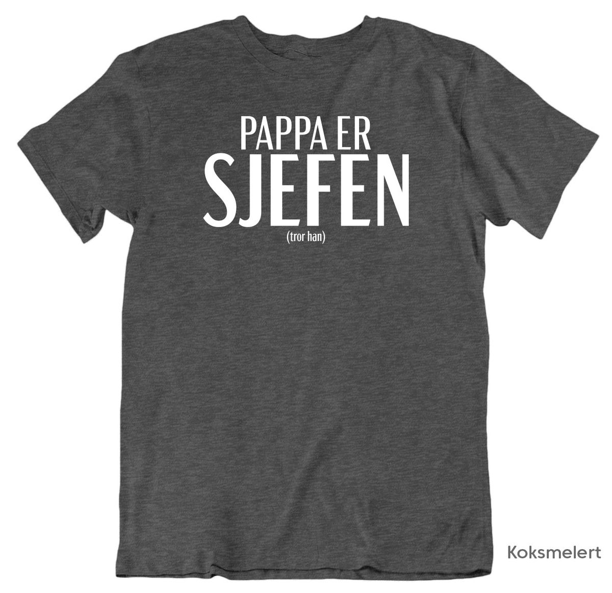 Pappa er Sjefen T-skjorte