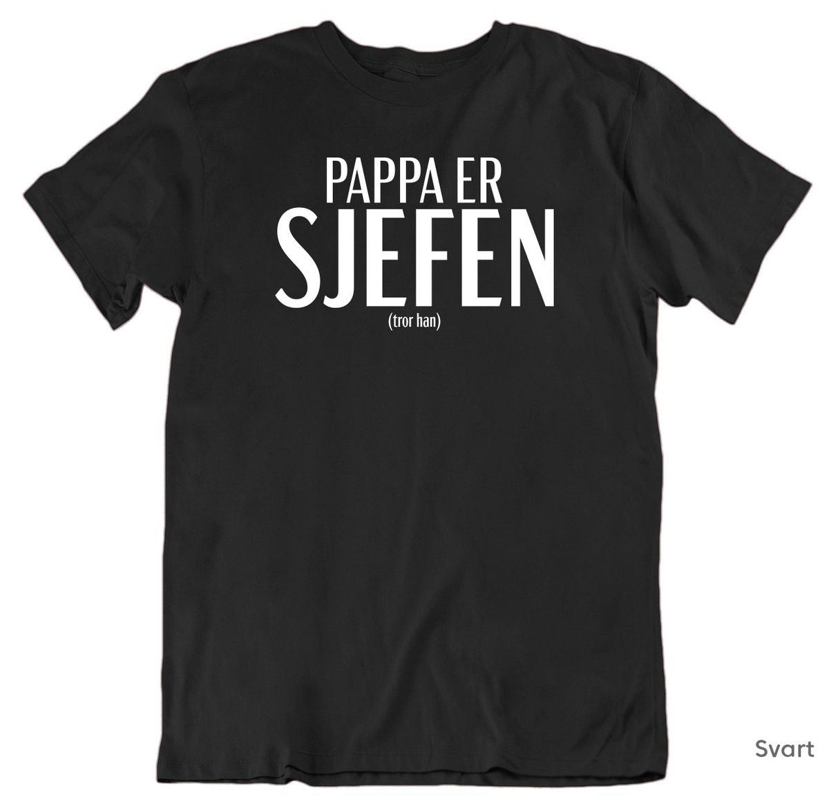 Pappa er Sjefen T-skjorte