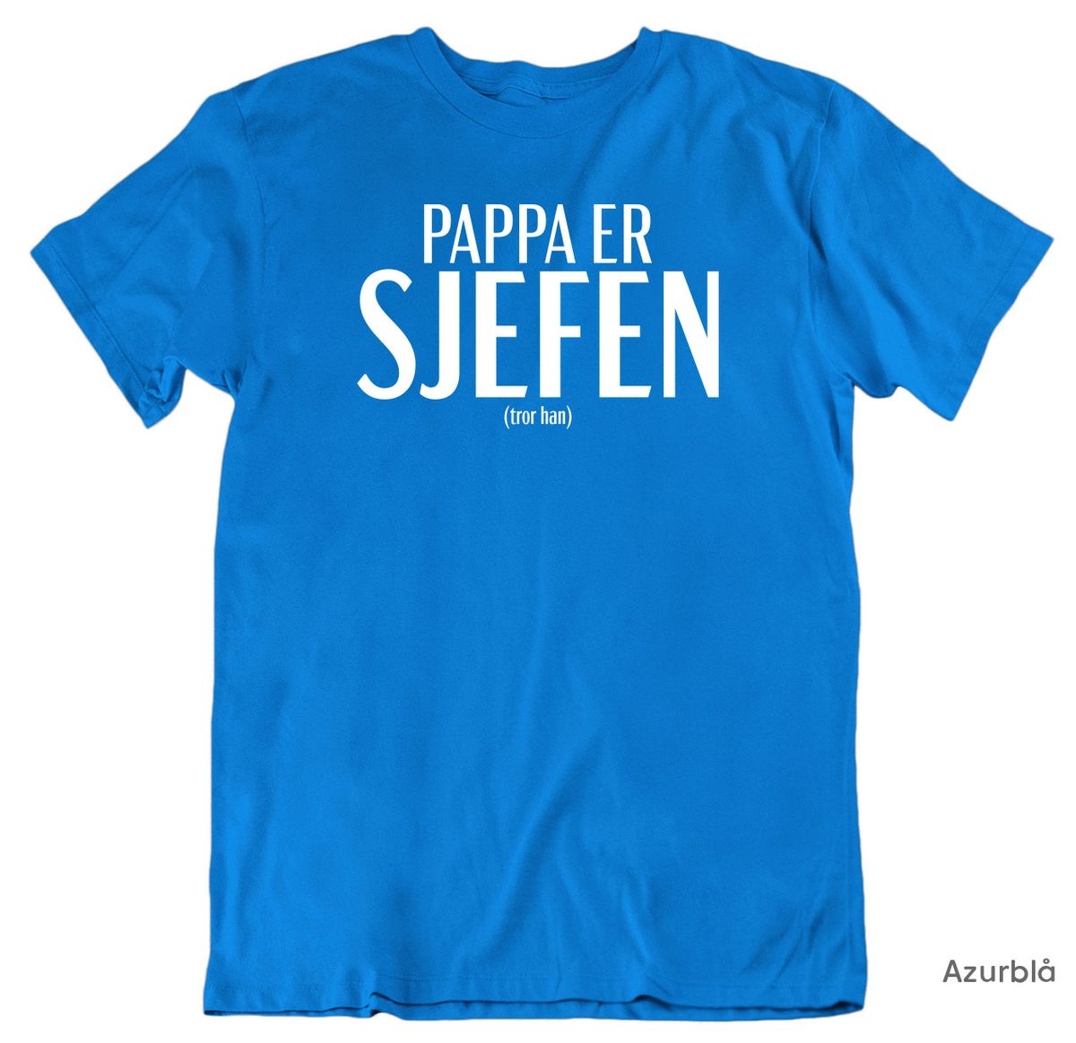 Pappa er Sjefen T-skjorte