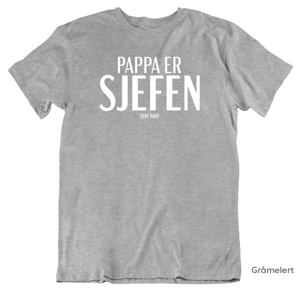 Pappa er Sjefen T-skjorte