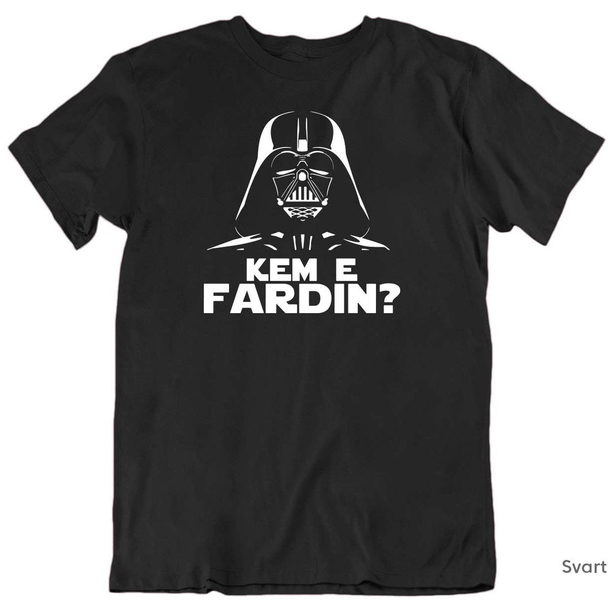Kem e Fardin? T-skjorte