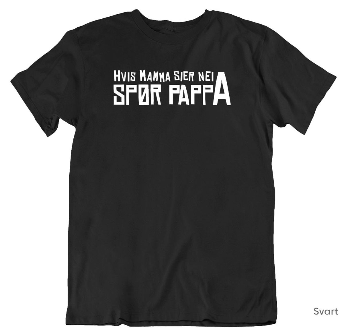 Hvis mamma sier nei T-skjorte