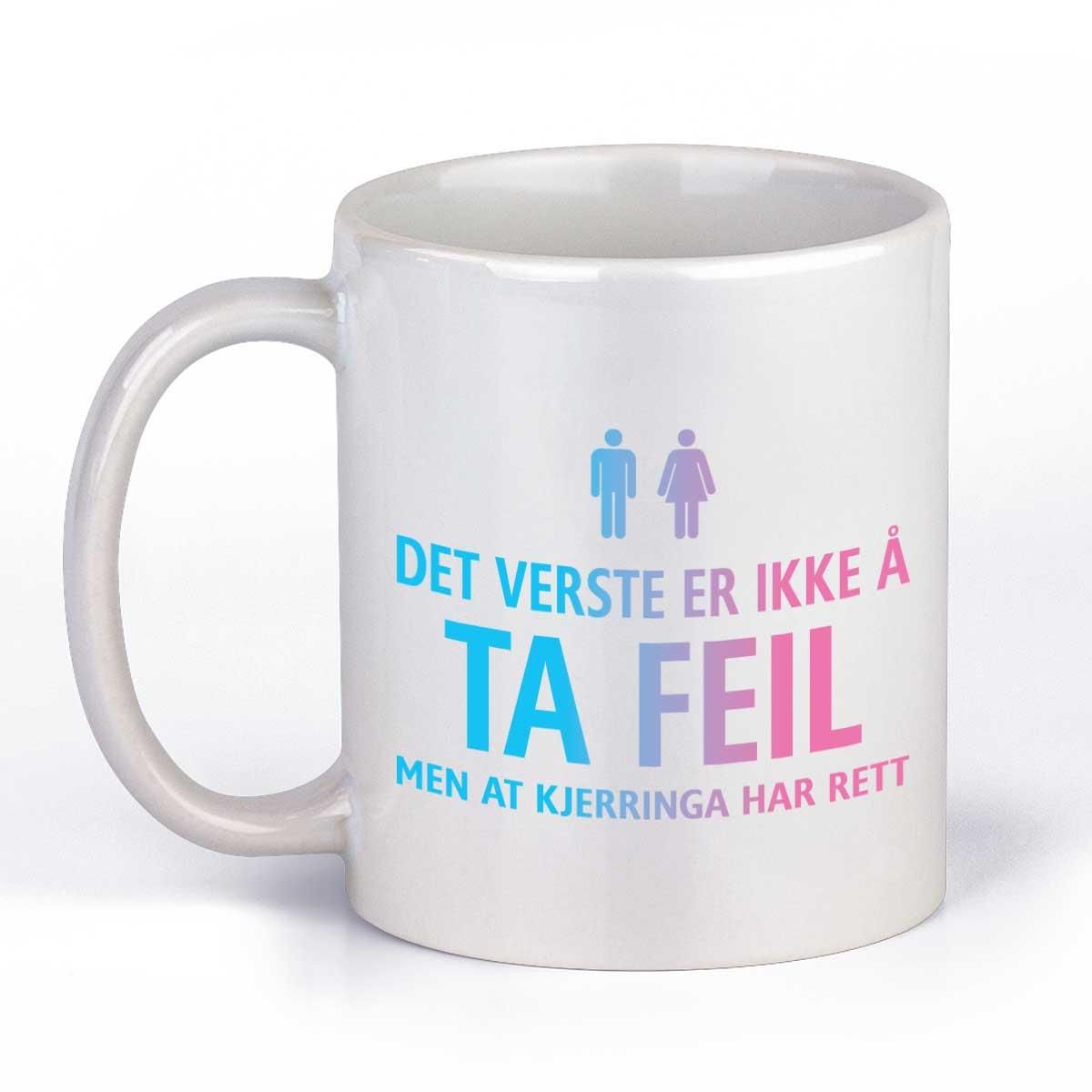 Kjerringa har rett T-skjorte + Kaffekopp