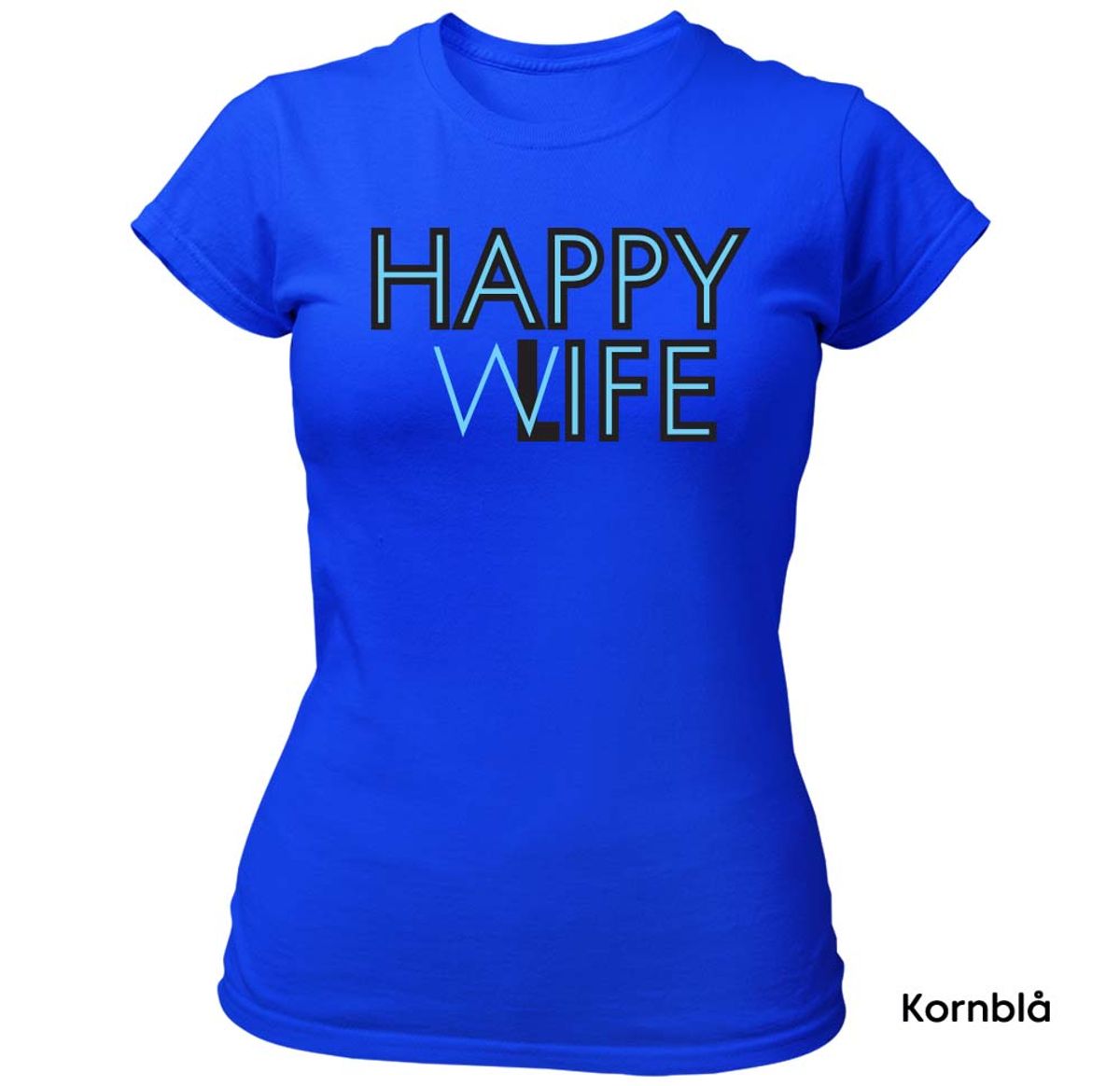 Happy Wife - Happy Life T-skjorte DAME